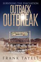 Surviving the Evacuation: Outback Outbreak 1093197072 Book Cover