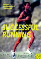 Successful Running: The Medical and Biological Background to Improved Performance 1841260061 Book Cover