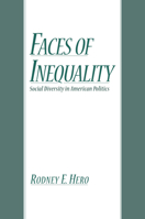 Faces of Inequality: Social Diversity in American Politics 0195137884 Book Cover