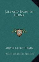 Life and Sport in China 9356905452 Book Cover