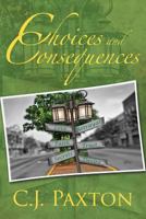 Choices and Consequences 1773028278 Book Cover