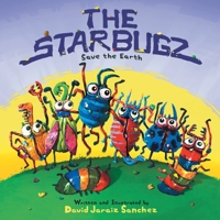 The Starbugz save the Earth 1525578081 Book Cover