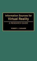 Information Sources for Virtual Reality: A Research Guide 0313288046 Book Cover
