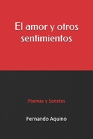 El amor y otros sentimientos: Poemas y Sonetos B08KTVFZ2L Book Cover
