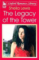 The Legacy of the Tower 184782529X Book Cover