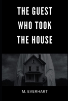 The Guest Who Took The House B0FRSR64N6 Book Cover