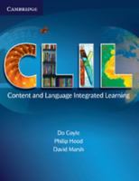 CLIL: Content and Language Integrated Learning 0521130212 Book Cover