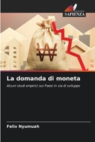 La domanda di moneta (Italian Edition) 6207138236 Book Cover