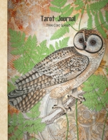 Tarot Journal Three Card Spread Reading: Owl Beautifully illustrated 200 pages 8.5 x 11inch notebook to record your Tarot Card readings and their outcomes 0359802370 Book Cover
