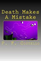 Death Makes A Mistake 1503287025 Book Cover