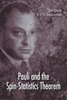 Pauli And The Spin-statistics Theorem 9819833000 Book Cover