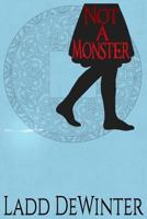 Not a Monster 1545531498 Book Cover