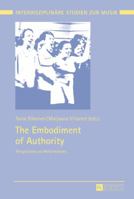The Embodiment of Authority: Perspectives on Performances 363165085X Book Cover