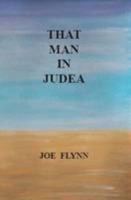 That Man in Judea 1907107460 Book Cover