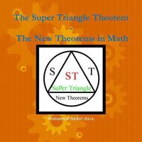 The Super Triangle Theorem Ð The New Theorems In math 1387399551 Book Cover