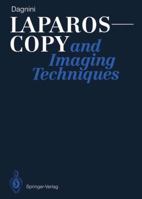 Laparoscopy and Imaging Techniques 3540509992 Book Cover