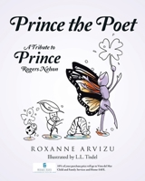 Prince the Poet: A Tribute to Prince Rogers Nelson 1662435061 Book Cover