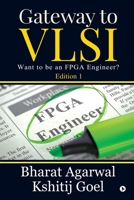 Gateway to VLSI: Want to be an FPGA Engineer? 1646508122 Book Cover