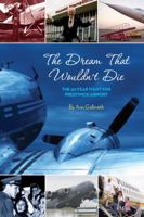 The Dream That Wouldn't Die: The 50 Year Fight for Glasgow Prestwick Airport 0979905141 Book Cover