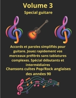 Volume 3 spécial guitare débutants et intermédiaires: Tablatures et paroles de chansons cultes anglaises des années 90 pour Débutants et ... de tablatures et de paroles spécial guitare) B0FVLDNVVS Book Cover