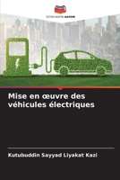 Mise en oeuvre des véhicules électriques (French Edition) 6208407184 Book Cover