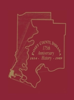 Posey County Indiana One Hundred Seventy Fifth Anniversary 1814-1989: 175th Anniversary History 0938021729 Book Cover