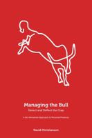 Managing the Bull: Detect and Deflect the Crap: A No-Nonsense Approach to Personal Finance 1927495008 Book Cover