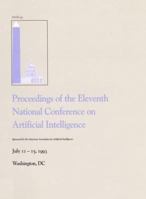 AAAI '93: Proceedings of the 11th National Conference on Artificial Intelligence 0262510715 Book Cover