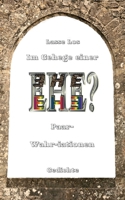 Im Gehege einer EHE - Paar-Wahriationen - Gedichte 3756881199 Book Cover