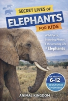 Secret Lives of Elephants for Kids (Secret Lives of Keystone Species Animals That Matter Most for Kids) B0GYP2JNZR Book Cover