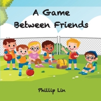 A Game Between Friends B08DC1P2WG Book Cover