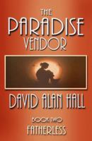 The Paradise Vendor - Book Two: Fatherless 1492909998 Book Cover