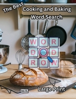Cooking and Baking Themed Word Search | Large Print Puzzle Book: Cooking and Baking Terms | For Cooking – Baking & Food Lovers | Gift for Adults & Teens B0DLBKKVS6 Book Cover