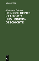 Heinrich Heines Krankheit Und Leidensgeschichte 1161194517 Book Cover