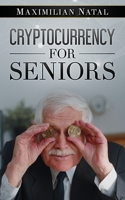 Cryptocurrency for Seniors 108805188X Book Cover