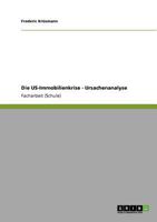 Die US-Immobilienkrise - Ursachenanalyse 3640800397 Book Cover
