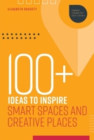 100+ Ideas to Inspire Smart Spaces and Creative Places 0838947182 Book Cover