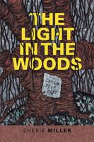 The Light in the Woods 1984524933 Book Cover