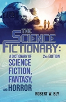 The Science Fictionary: A Dictionary of Science Fiction, Fantasy, and Horror 1957133406 Book Cover
