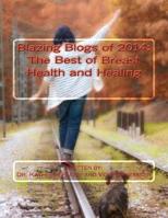 Blazing Blogs of 2014: the Best of Breast Health and Healing 1505600006 Book Cover