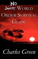 No New World Order Survival Guide 1462678750 Book Cover