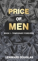 Price of Men: Book 1 - TEMPORARY FOREVERS B0BPSM25MZ Book Cover