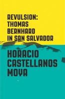 El asco: Thomas Bernhard en San Salvador 0811225399 Book Cover