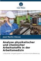 Analyse physikalischer und chemischer Arbeitsstoffe in der Arbeitsmedizin (German Edition) 6203341630 Book Cover