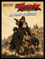 El Hurón. El héroe de la Independencia: La Batalla de Chiclana (Spanish Edition) B0H2Q24M6G Book Cover