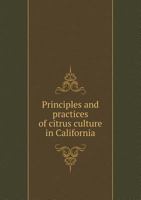 Principles and Practices of Citrus Culture in California 551879441X Book Cover