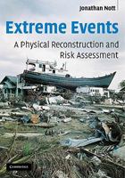 Extreme Events: A Physical Reconstruction and Risk Assessment 0521530989 Book Cover