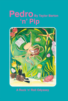 Pedro 'n' Pip 1483574121 Book Cover