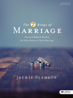 7 Rings of Marriage Leader Kit: Practical Biblical Wisdom for Every Season of Your Marriage 1430031948 Book Cover