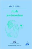 Fish Swimming (Fish and Fisheries, No 10) 0412408600 Book Cover